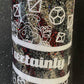 You can certainly try...Grim and Dice 30 oz Skinny Tumbler